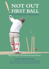 book Not Out First Ball: the art of being beaten in beautiful places