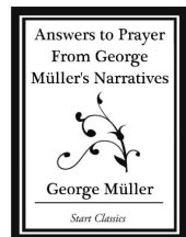 book Answers to Prayer From George Müller's Narratives