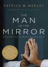 book The man in the mirror: solving the 24 problems men face