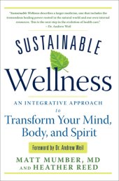 book Sustainable wellness: an integrative approach to transform your mind, body, and spirit