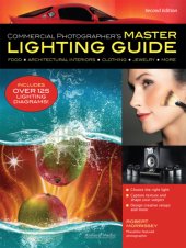 book Commercial photographer's master lighting guide: food, architectural, interiors, clothing, jewelry, and more