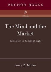 book The mind and the market: capitalism in Western thought