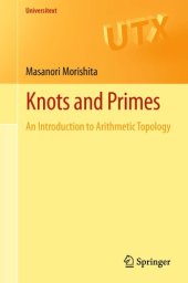 book Knots and primes: an introduction to arithmetic topology