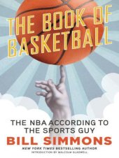 book The Book of Basketball: The NBA According to the Sports Guy