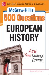 book McGraw-Hill's 500 European history questions: ace your college exams