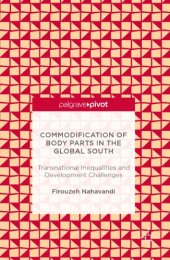 book Commodification of body parts in the global south: transnational inequalities and development challenges