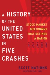 book A History of the United States in Five Crashes Stock Market Meltdowns That Defined a Nation