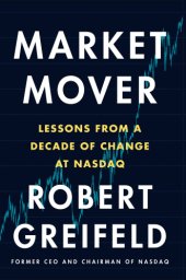 book Market mover: lessons from a decade of change at Nasdaq