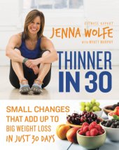 book Thinner in 30: small changes that add up to big weight loss in just 30 days