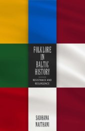 book Folklore in Baltic history: resistance and resurgence