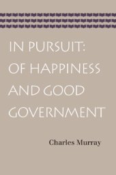 book In pursuit: of happiness and good government