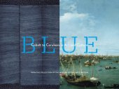 book Blue: cobalt to cerulean in art and culture from the collection of the Museum of Fine Arts, Boston