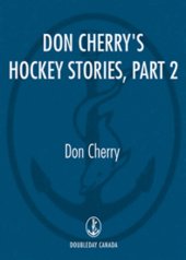 book Don Cherry's Hockey Stories, Part 2