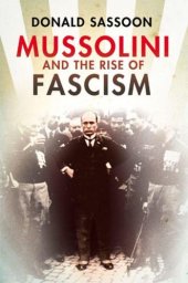 book Mussolini and the Rise of Fascism