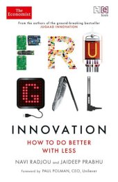 book Frugal innovation: how to do better with less