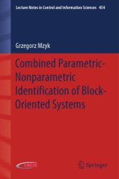 book Combined Parametric-Nonparametric Identification of Block-Oriented Systems