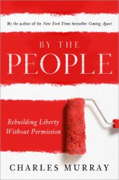 book By the people: rebuilding liberty without permission