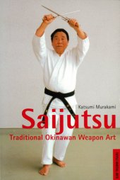 book Saijutsu: Traditional Okinawan Weapon Art