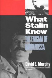 book What Stalin Knew: the Enigma of Barbarossa