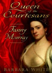 book Queen of the Courtesans: Fanny Murray