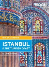 book Moon Istanbul & the Turkish Coast: Including Cappadocia