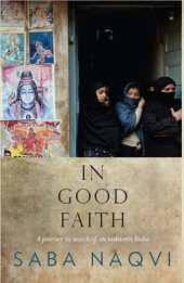 book In good faith: a journey in search of an unknown India