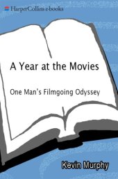 book A year at the movies: one man's film going odyssey