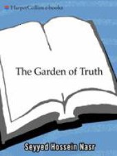 book The garden of truth: the vision and practice of Sufism, Islam's mystical tradition