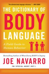 book Dictionary of Body Language A Field Guide to What Every BODY Is Saying