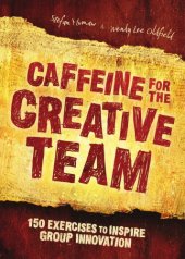 book Caffeine for the Creative Team