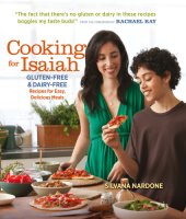 book Cooking for Isaiah: Gluten-Free and Dairy-Free Recipes for Easy, Delicious Meals