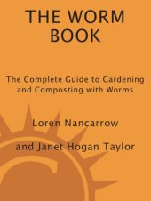 book The worm book: the complete guide to worms in your garden