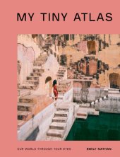 book My tiny atlas: our world through your eyes