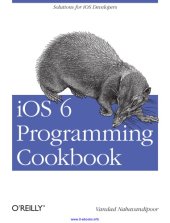 book iOS 6 programming cookbook [solutions for iOS developers]