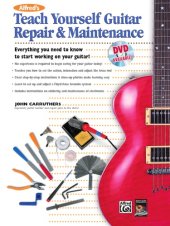 book Teach yourself guitar repair & maintenance: everything you need to know to start working on your guitar!