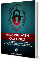 book Hacking with Kali Linux: a step by step guide for you to learn the basics of cybersecurity & hacking