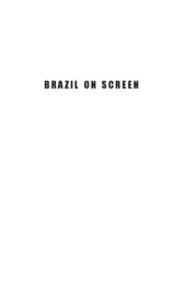 book Brazil on screen: Cinema Novo, New Cinema and Utopia