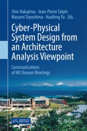 book Cyber-Physical System Design from an Architecture Analysis Viewpoint: Communications of NII Shonan Meetings