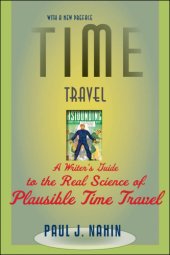 book Time travel: a writer's guide to the real science of plausible time travel