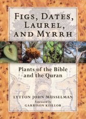 book Figs, dates, laurel, and myrrh