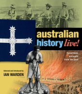 book Australian history live!: eyewitness accounts from the past