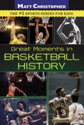 book Great Moments in Basketball History