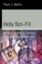 book Holy Sci-Fi! Where Science Fiction and Religion Intersect