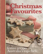 book Christmas favourites: festive recipes from Australia's top chefs