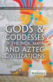 book Gods & goddesses of the Inca, Maya, and Aztecs civilizations