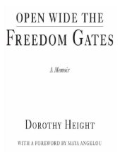 book Open wide the freedom gates: a memoir