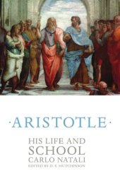 book Aristotle: his life and school; ed. by d.s. hutchinson