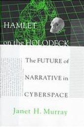 book Hamlet on the holodeck: the future of narrative in cyberspace