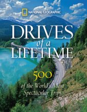 book Drives of a lifetime: 500 of the world's most spectacular trips