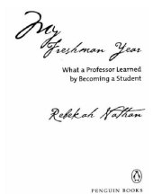 book My freshman year: what a professor learned by becoming a student